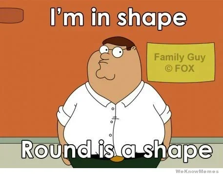 im-in-shape-round-is-a-shape.webp