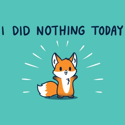 I-Did-Nothing-Today_800x800_SEPS-1000x1000.webp