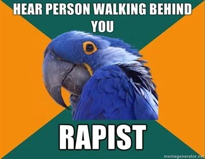 Hear-person-walking-behind-you-RAPIST.webp