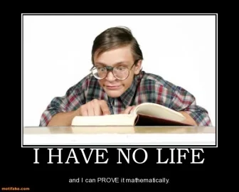 i-have-no-life-math-joke-pun-demotivational-posters-1298042161.webp