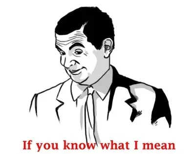 If_you_know_what_I_mean.webp