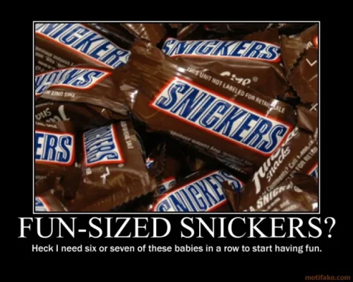 fun-sized-snickers-tiny-hardly-worth-the-effort-candy-bars-demotivational-poster-1262442678.webp