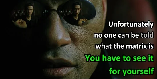matrix-quote-you-have-to-see-the-matrix-for-yourself.webp